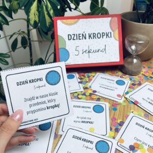 DZIEŃ KROPKI - 5 SEKUND